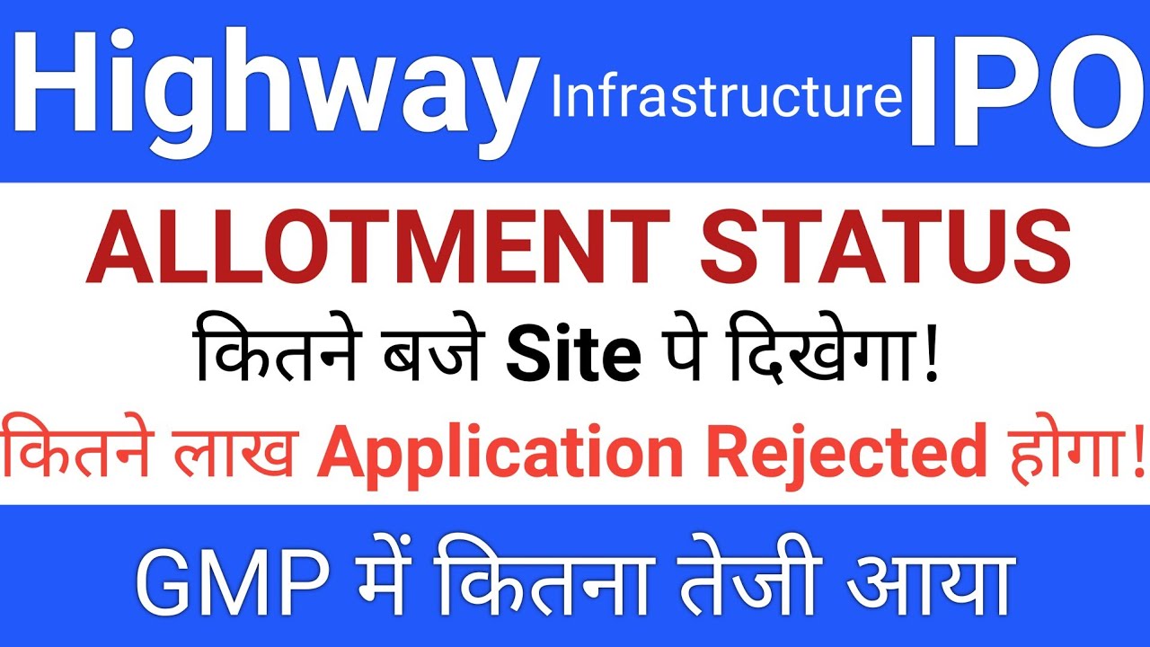 Highway Infrastructure IPO: GMP, Allotment Update & Stock Market Insights