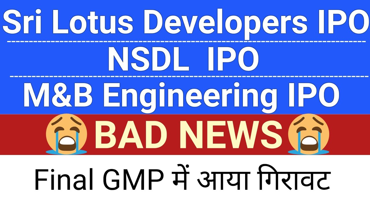 IPO Listing Strategies & GMP: NSDL, Sri Lotus, M&B Engineering – Stock Market Insights