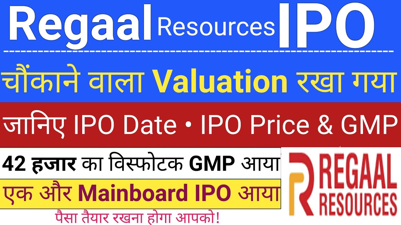 Regaal Resources IPO: GMP Review & August 2025 Outlook