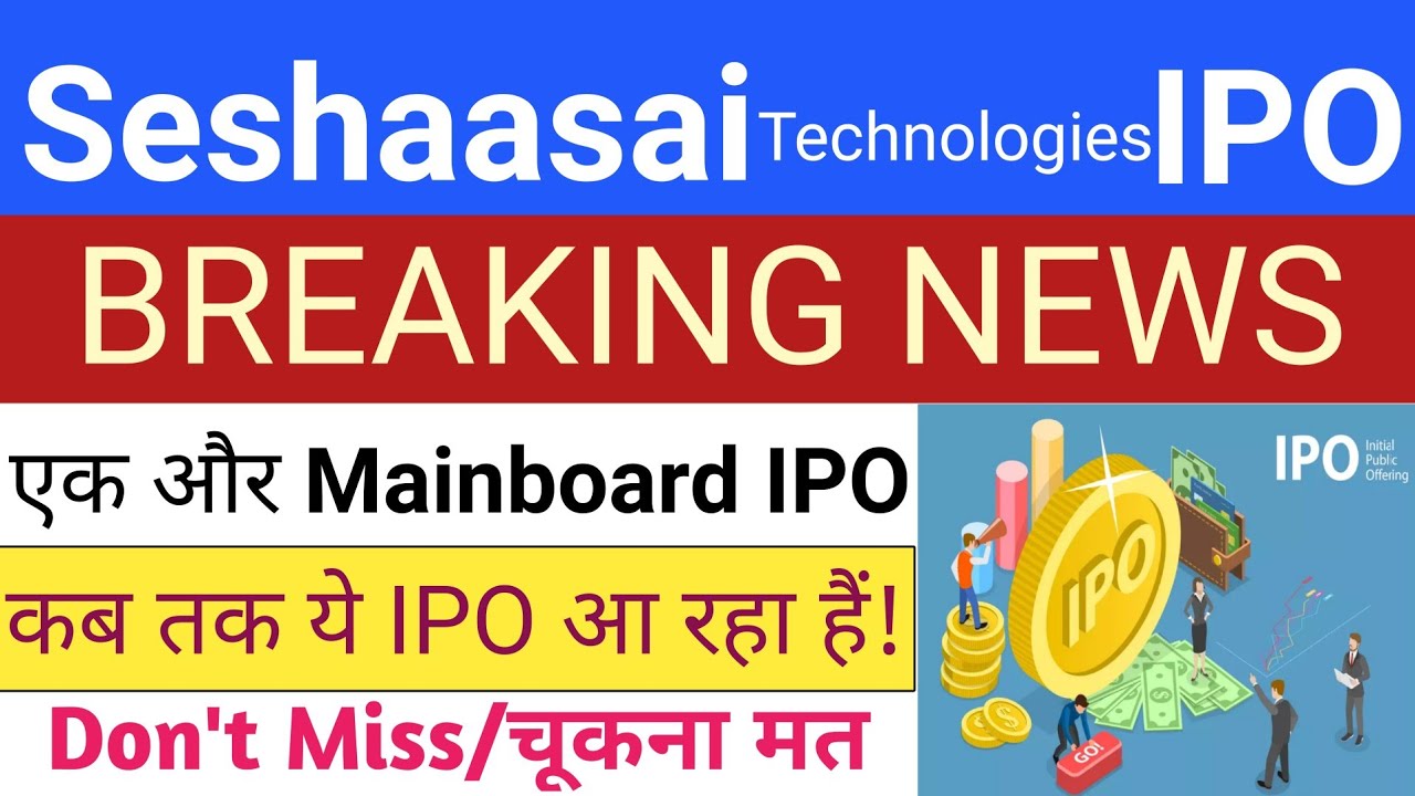 Seshaasai Technologies IPO: News, Updates, and Stock Market Insights 2025